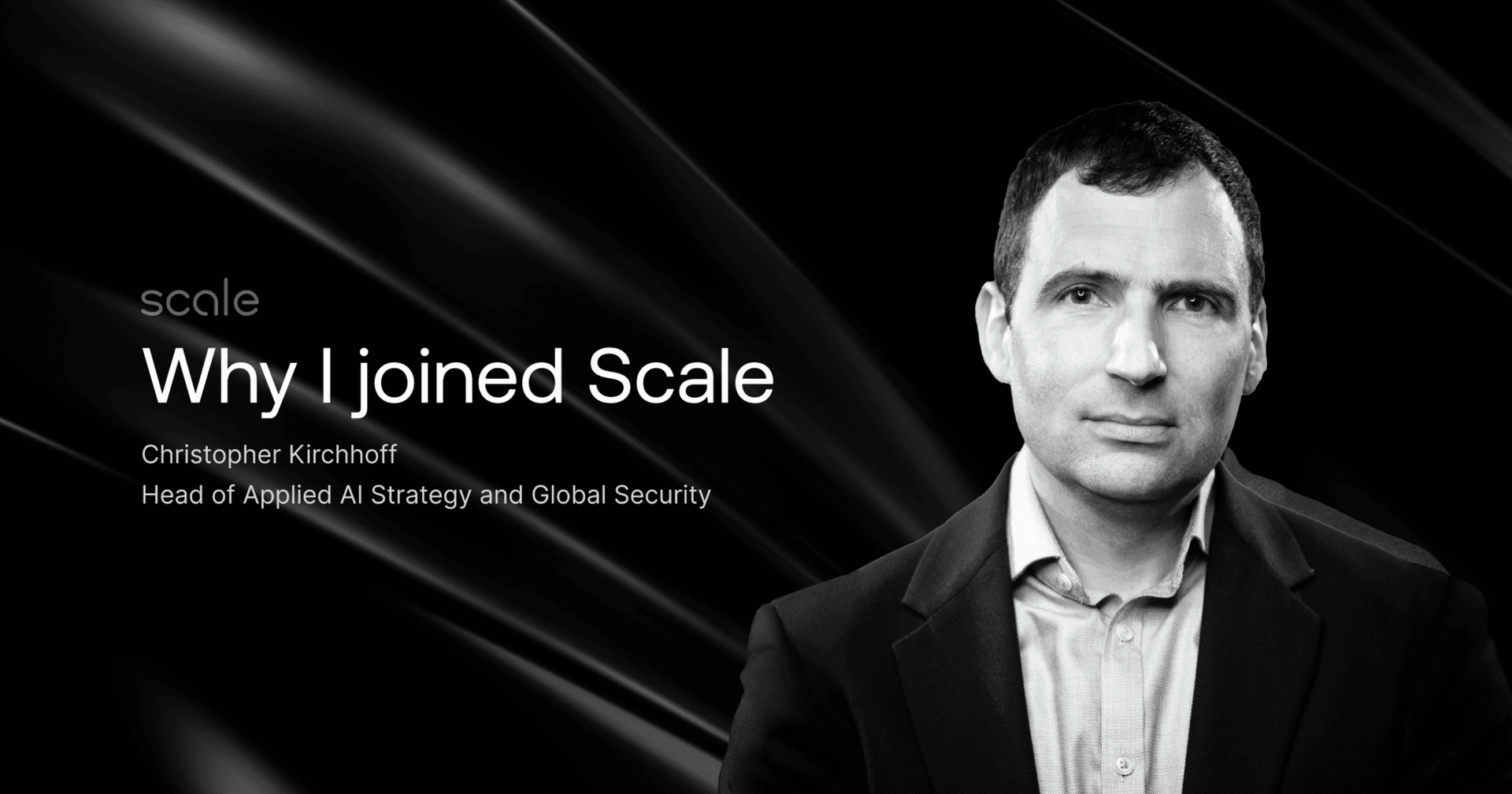 Why I Joined Scale – Christopher Kirchhoff