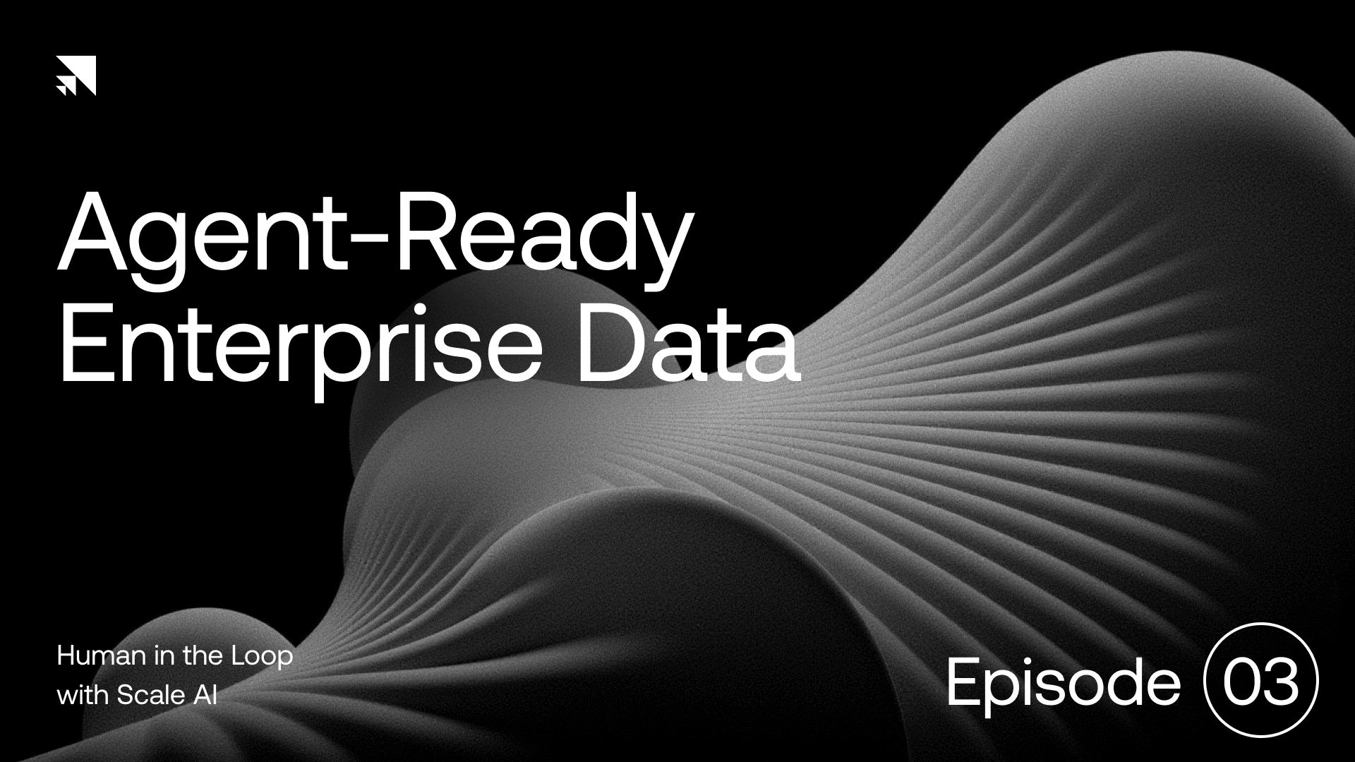 Human in the Loop: Episode 3 | What Data Do I Need for Effective Enterprise Agents?