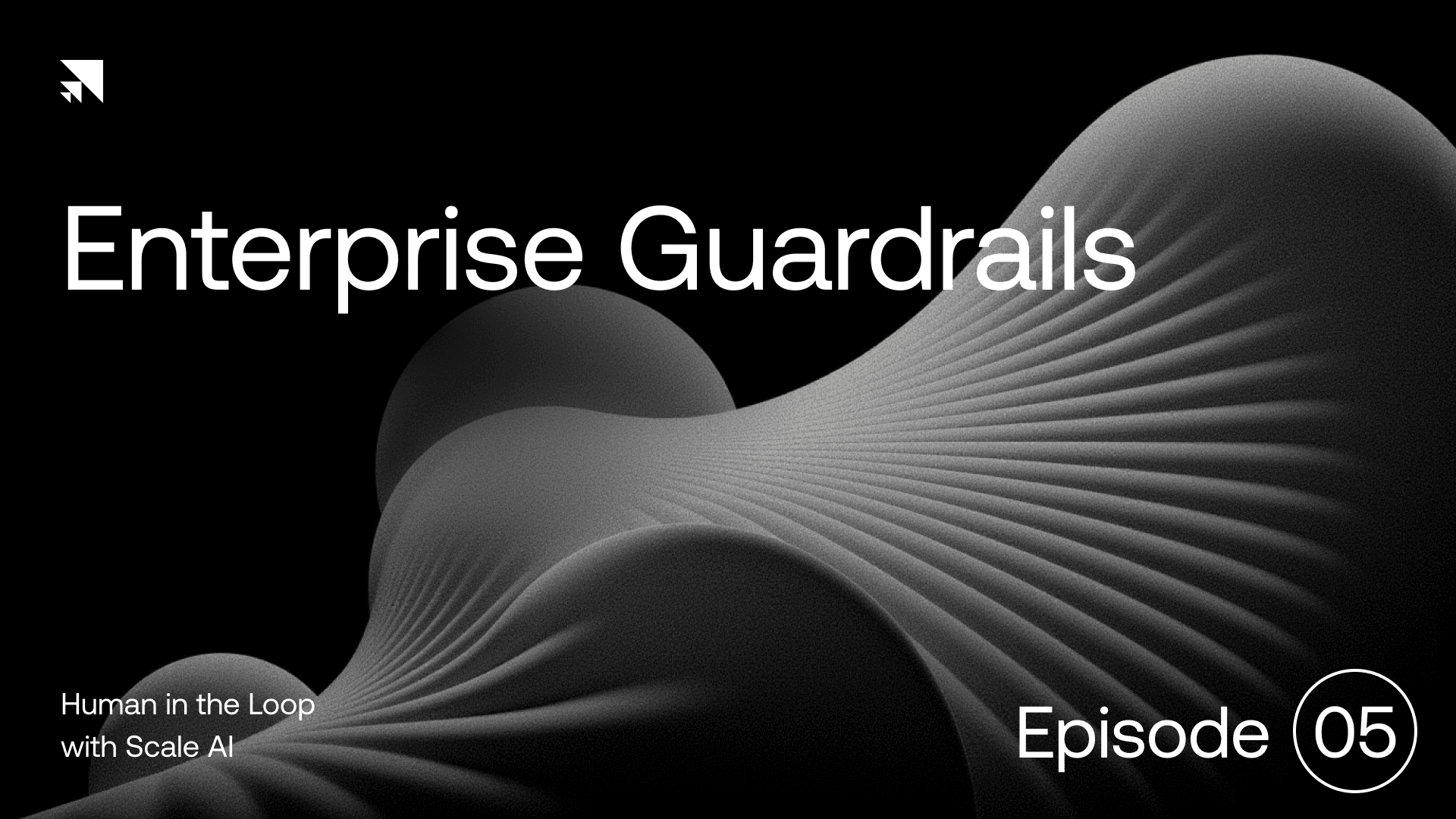 Human in the Loop: Episode 5 | Enterprise Guardrails